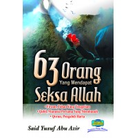 63 ORANG YANG MENDAPAT SEKSA ALLAH